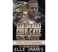 Colorado Cold Case: Cold Case in Colorado (BROTHERHOOD PROTECTORS COLORADO (ITALIANO))