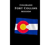 Colorado Fort Collins Mission Journal