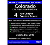 Colorado Life Insurance Producer (InsCO_Life01) Practice Exam Questions: 400 Questions with Detailed Explanations