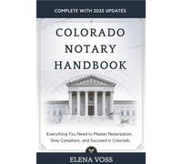 Colorado Notary Handbook: Everything You Need to Master Notarization, Stay Compliant, and Succeed in Colorado