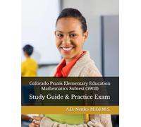 Colorado Praxis Elementary Education Mathematics Subtest (5903): Study Guide & Practice Exam