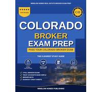 Colorado Real Estate Broker Exam Prep: The Step-by-Step Study Guide to Pass Your Colorado Broker Exam on the First Try, With Practice Tests, Broker ... (Winslow Homes Real Estate Broker Exam Prep)