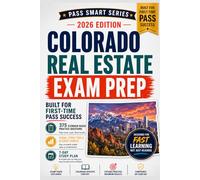 Colorado Real Estate Exam Prep 2026-2027: 375 Practice Questions for the PSI Broker Exam: Colorado Law, National Review, Associate Broker, Independent Broker & Employing Broker (Pass Smart Series)