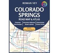 COLORADO SPRINGS ROAD MAP & ATLAS: Easy-to-Read Street-Level Navigation Featuring Detailed Grid Coverage, Neighborhood Layouts, Highway Connections, ... Local Destinations (USA Street Map Series)