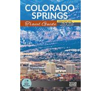 Colorado Springs Travel Guide: 80 Must-See Attractions to Add to Your Colorado Springs Bucket List (GREY EDITION)