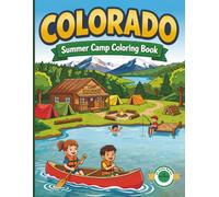 Colorado Summer Camp Coloring Book: Fun Coloring Pages, Word Searches, Mazes and Camp Activities for Kids (50 State Summer Camp Coloring Series)