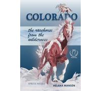 COLORADO the racehorse from the wilderness