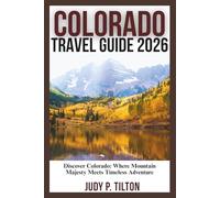 COLORADO TRAVEL GUIDE 2026