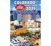 COLORADO TRAVEL GUIDE 2026: Discover the Rocky Mountain State with Iconic Attractions, Hidden Gems, National Parks, Scenic Road Trips, Local Cuisine, ... Tips & Expert Itineraries (Safe Tour Home)