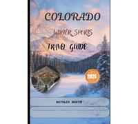 Colorado, USA Winter Sports Travel Guide 2026: Ultimate Skiing, Snowboarding & Snow Adventures + Best Resorts, Slopes, Activities, Gear Tips, and Family-Friendly Travel Planner