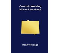 Colorado Wedding Officiant Handbook