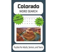 Colorado Word Search Puzzle Book: Word Searches With Easy to Read Print About Colorado, Colorado Mountains, Adventure and More | 6x9 Inches, 110 Pages ... Gift for Vacations, Holidays and Free Time