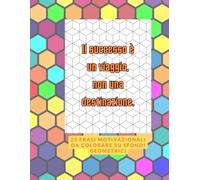 Colorami!: Libro da colorare per adulti con frasi motivazionali