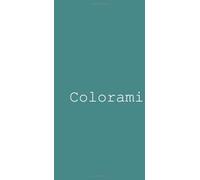 Colorami04: Fantasia da colrare (Colora che ti passa)