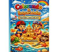 Colorando e imparando: Impariamo i segreti del mare