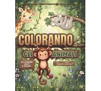 Colorando gli Animali: Libro da colorare per bambini con 60 animali e curiosità divertenti