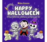 Colorando | Happy Halloween: Libro da Colorare per Bambini Formato Portatile - Creativo con Disegni Grandi e Semplici di Zucche, Streghe, Mostri e Fantasmi per Sviluppo Abilità Motorie