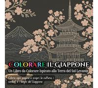 Colorare il Giappone: Un Libro da Colorare Ispirato alla Terra del Sol Levante