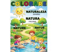 Colorare Nature - Natur - Natura - Naturaleza en Español, English, Italiano and Deutsch: Nature in English | Naturaleza en Español | Natura in Italiano | Natur auf Deutsch