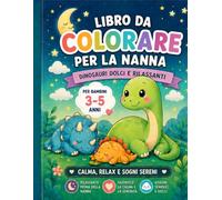 COLORARE PER DORMIRE: 50 DINOSAURI KAWAII DA COLORARE, PER BAMBINI PER BAMBINI DA 3 / 8 ANNI ,IDEALE PER RILASSARE E FAVORIRE IL SONNO.