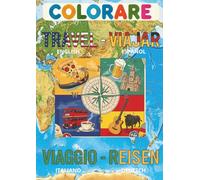Colorare Travel-Viaggiare-Reisen-Viajar in English-Italiano-Deutsch-Español: Travel English | Viaggiare Italiano | Reisen Deutsch | Viajar Español