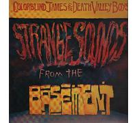 COLORBLIND JAMES AND THE DEATH VALLEY BOYS - STRANGE SOUNDS FROM THE BASEMENT LP (VINYL ALBUM) UK DEATH VALLEY 1990