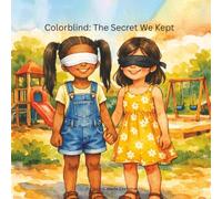 Colorblind: The Secret We Kept