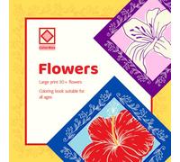 ColorBox Coloring Book with 50+ Flower Designs: Relaxing and Simple, Large Print Coloring Book suitable for ALL AGES - Seniors, Adults, Teens and Children