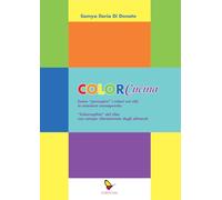 ColorCucina. Come «percepire» i colori nei cibi in maniera consapevole . «Colorsophia» del cibo con campo vibrazionale degli alimenti (Sognatori)