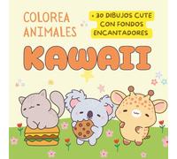 Colorea adorables animales Kawaii: Más de 30 escenarios cute para dar rienda suelta a tu creatividad