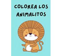 Colorea Animalitos: un libro didactico para colorear