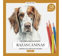 Colorea como un experto razas caninas. Domina los Lápices de Colores. Volumen III: Libro de ejercicios con 58 ilustraciones realistas de perros de ... Mixtas para Artistas de Todas las Edades)