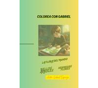COLOREA CON GABRIEL: LA FLORA DEL MUNDO