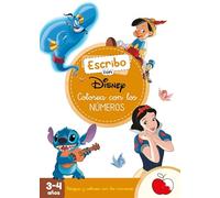 Colorea con los números (3-4 años) (Escribo con Disney): Con números y figuras para reseguir (Aprendo con Disney)