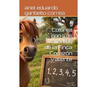 Colorea con Los Valientes de la Finca Corazón Valiente