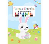 Colorea Conmigo: Pascua Para colorear: 55 hermosos y únicos dibujos divertidos de conejitos y huevos de Pascua- Pascua Regalos Niños - Pascua Libros ... para colorear para niños y niñas de 3-6 años