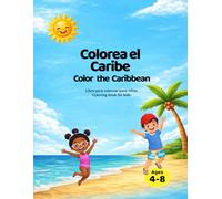 Colorea el Caribe: Color the Caribbean A Fun Coloring Book for Kids