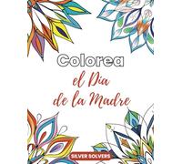 Colorea el Día de la Madre: Libro para colorear 50 mandalas relajantes