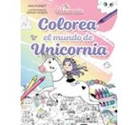Colorea El Mundo De Unicornia