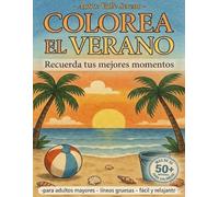 COLOREA EL VERANO: Recuerda tus mejores momentos (COLOREA LAS ESTACIONES)