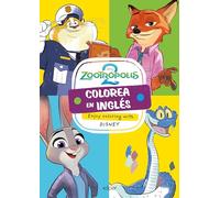 Colorea en inglés con Zootrópolis 2 (Enjoy coloring with Disney): Enjoy coloring with Disney (Aprendo con Disney)