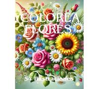 Colorea Flores 54 Ilustraciones.