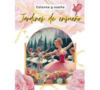 COLOREA JARDINES DE ENSUEÑO
