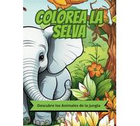 Colorea la Selva: Descubre los Animales de la Jungla