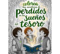 Colorea las aventuras de Perdidos en los sueños del tesoro: Libro de Colorear con Guía a Color para Niños de 9 a 12 Años: Ilustraciones originales de ... de Respeto, Amistad y Responsabilidad