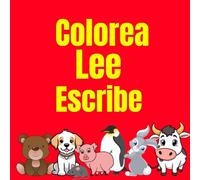 Colorea, lee y escribe: 25 ilustraciones simples de animales con su nombre impreso y espacio para practicar escritura.
