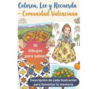 Colorea, Lee y Recuerda - Comunidad Valenciana: Libro para personas mayores con demencia · Dibujos y frases para estimular la memoria