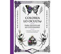 Colorea lo oculto para desvelar lo cotidiano (PRACTICA)