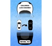 Colorea los coches Nivel dos: Colorea un solo coche para corregir la ecuación incorrecta - 300 desafíos de lógica con soluciones, edición de 600+ páginas