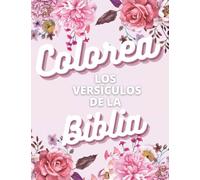 Colorea los Versículos de la Biblia: Libro cristiano de colorear para adultos. Un libro religioso con 49 versículos de la Biblia para colorear (Spanish Edition)